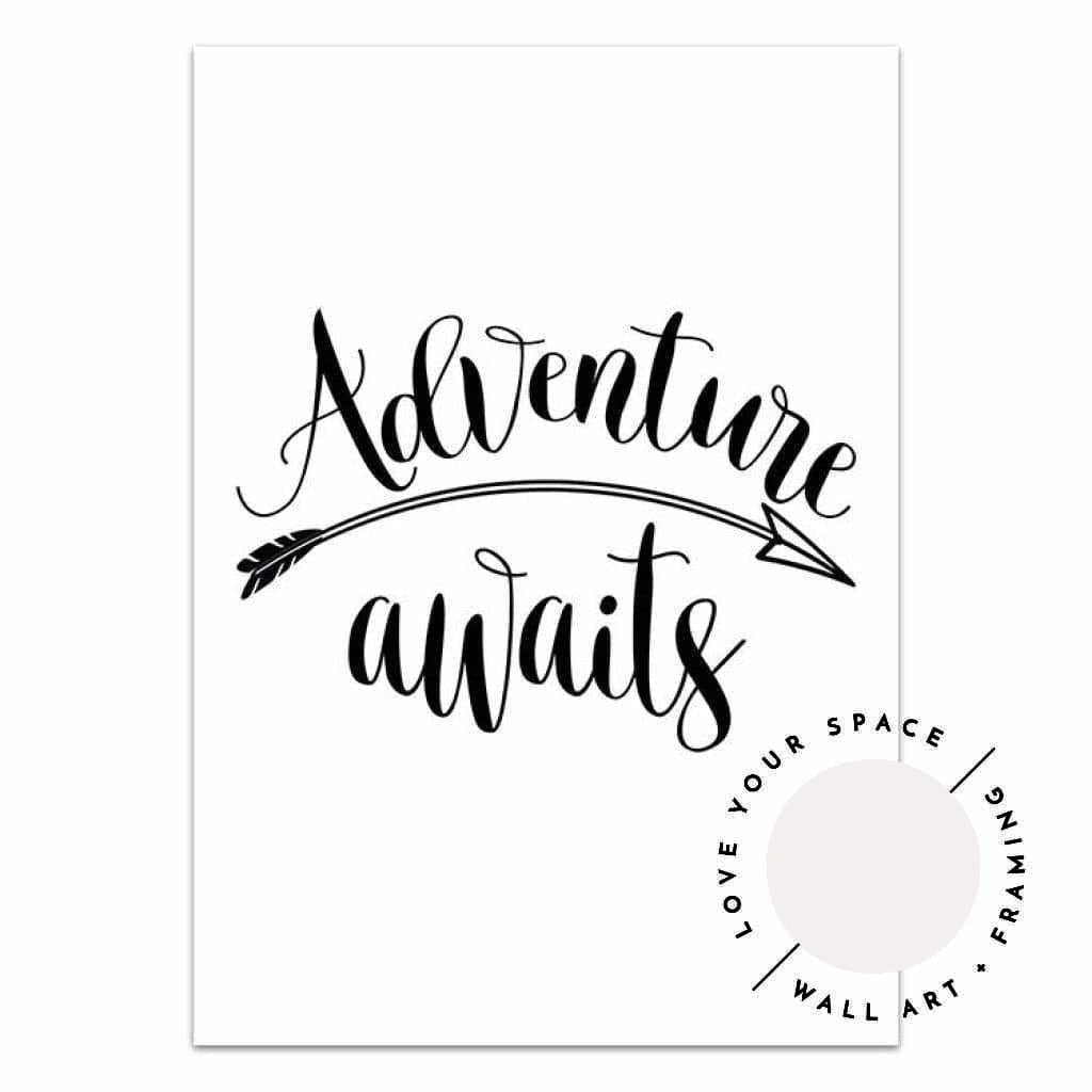 Adventure Awaits - Love Your Space