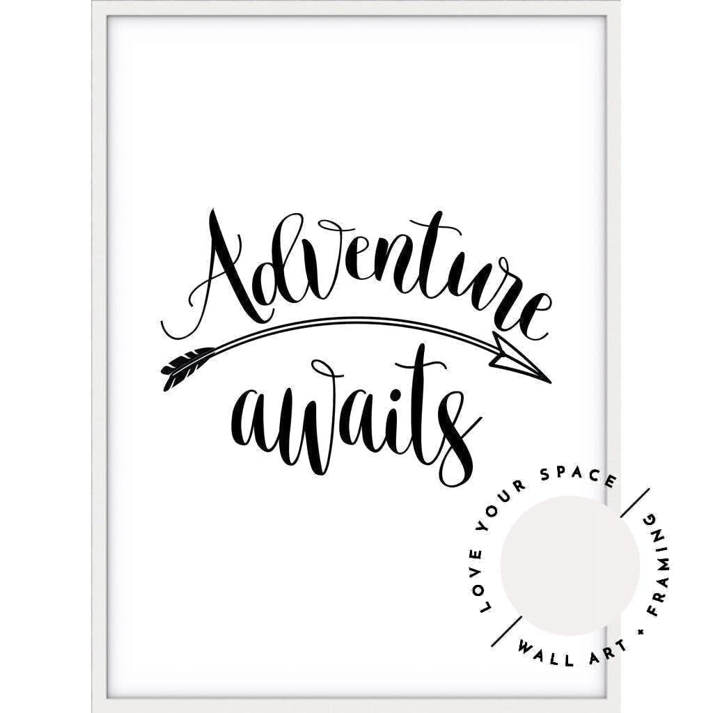 Adventure Awaits - Love Your Space