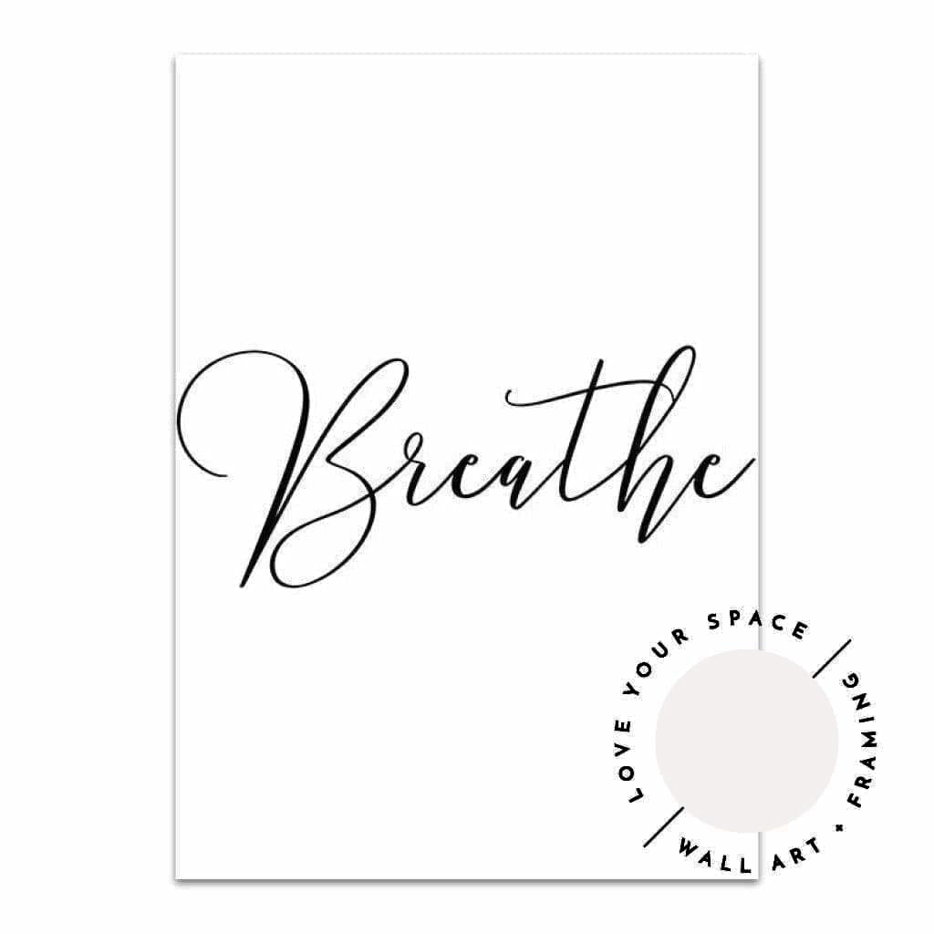 Breathe - Love Your Space
