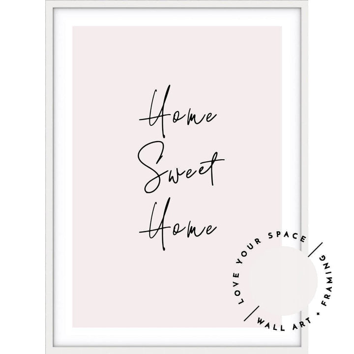 Home Sweet Home - Pink - Love Your Space