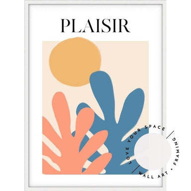 Plaisir no.2 - Love Your Space