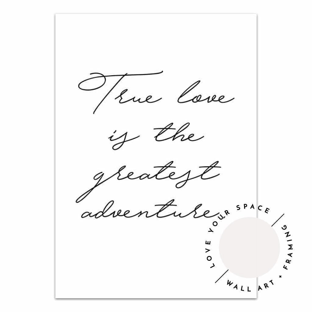 Set of 2 - Simplicity no.2 & True Love Quote - Love Your Space