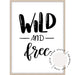 Wild & Free - Love Your Space